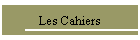 Les Cahiers