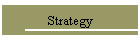 Strategy